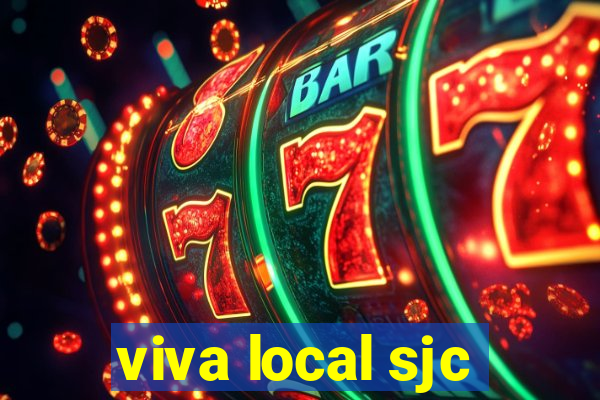 viva local sjc